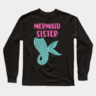Mermaid Sister Long Sleeve T-Shirt
